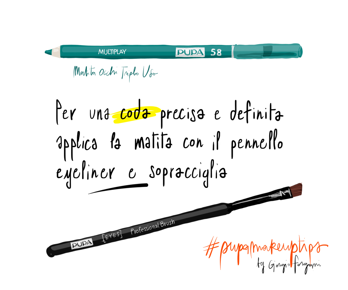 Make Up Tips: Per una coda precisa e definita, applica la matita con il Pennello eyeliner e sopracciglia (PUPA Multiplay n. 58)