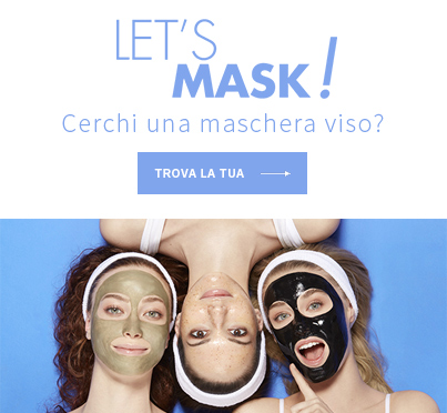 Cerchi una maschera viso? Trova la tua! Let's mask!